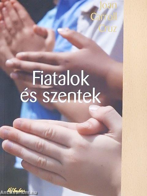 Fiatalok és szentek