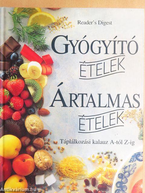 Gyógyító ételek - Ártalmas ételek 