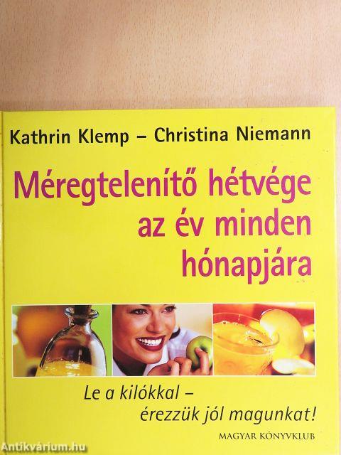 Méregtelenítő hétvége az év minden hónapjára