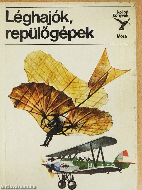 Léghajók, repülőgépek