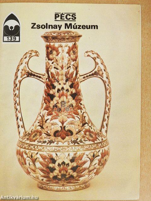 Pécs - Zsolnay Múzeum