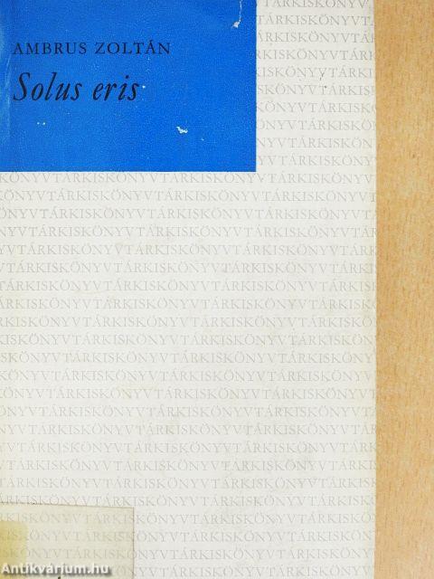 Solus eris