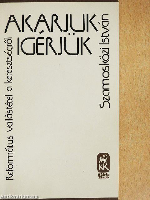 Akarjuk-igérjük