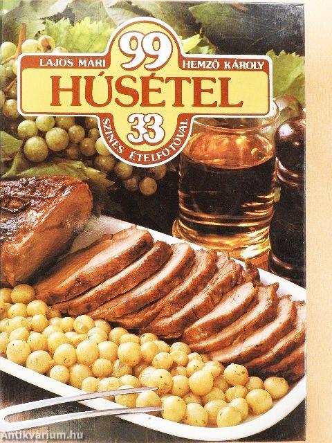 99 húsétel 33 színes ételfotóval