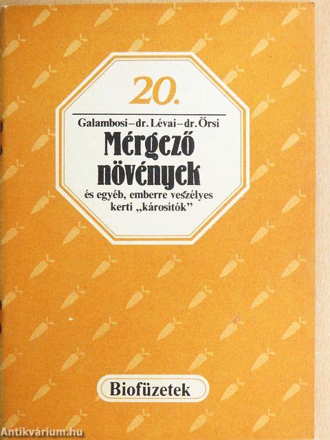 Mérgező növények és egyéb, emberre veszélyes kerti "károsítók"