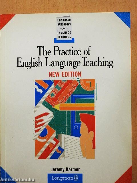 The Practice of English Language Teaching