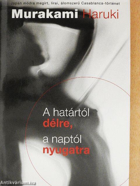 A határtól délre, a naptól nyugatra