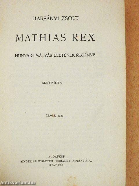 Mathias Rex I-III.