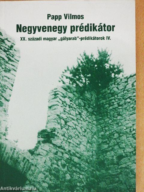 Negyvenegy prédikátor IV.