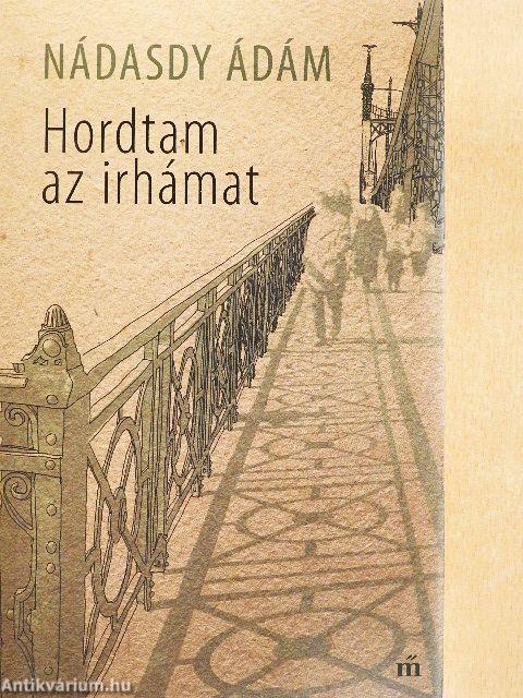 Hordtam az irhámat