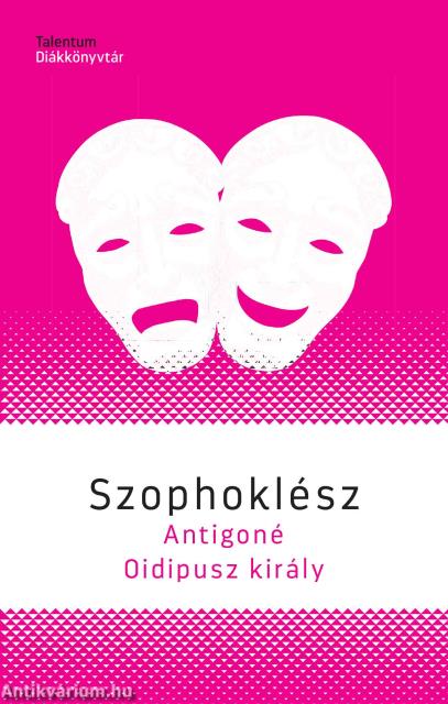 Antigoné / Oidipusz király