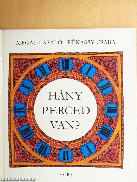 Hány perced van?