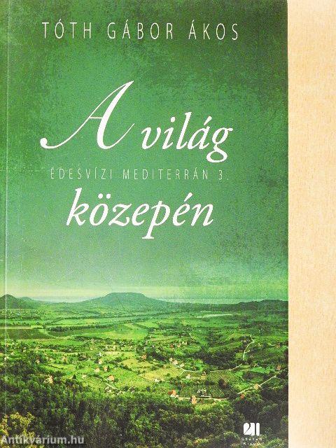 A világ közepén