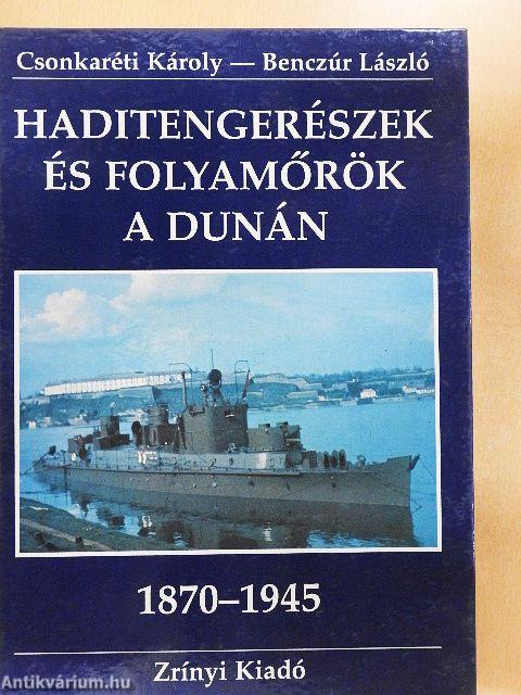 Haditengerészek és folyamőrök a Dunán