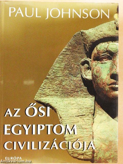 Az ősi Egyiptom civilizációja