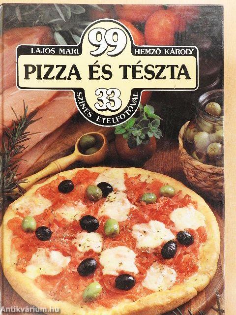 99 pizza és tészta 33 színes ételfotóval