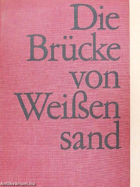Die Brücke von Weissensand