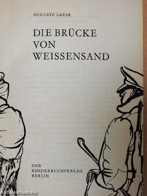 Die Brücke von Weissensand