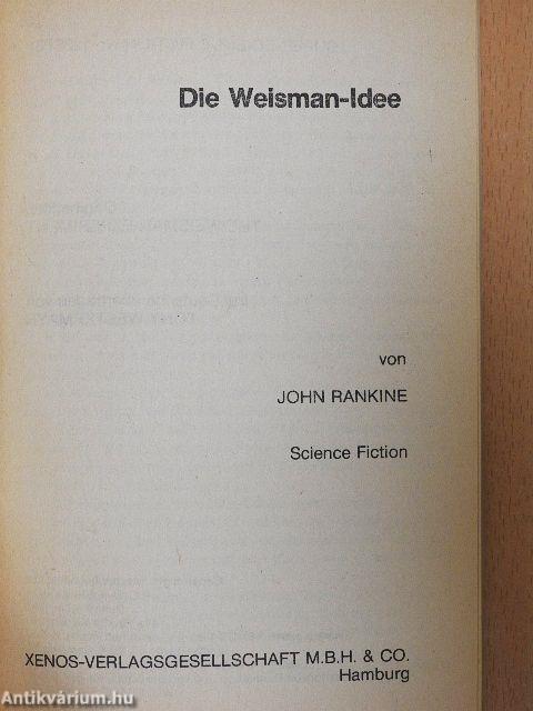 Die Weisman-Idee