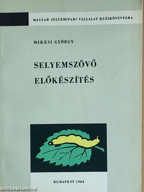 Selyemszövő előkészítés