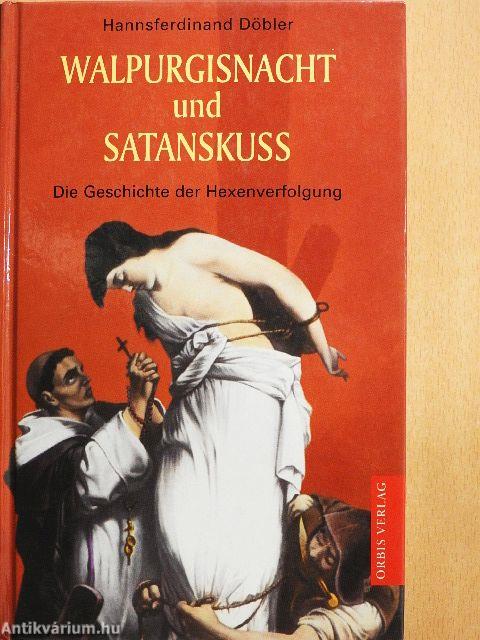 Walpurgisnacht und Satanskuß