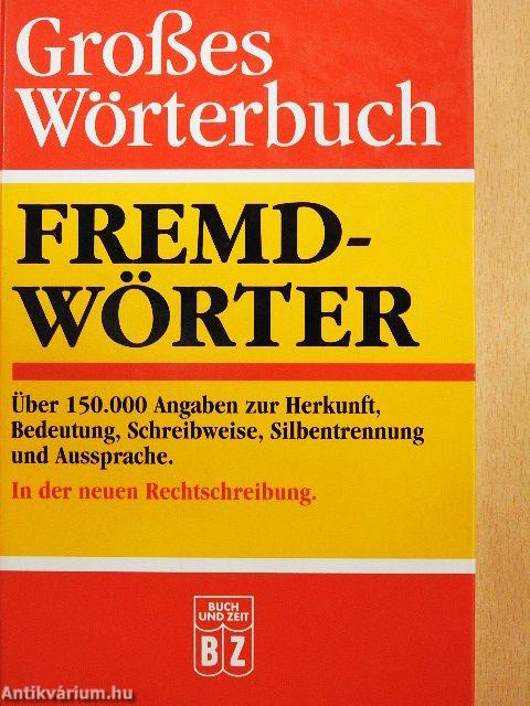 Großes Wörterbuch Fremdwörter