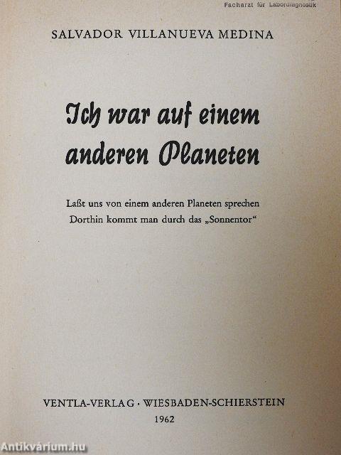 Ich war auf einem anderen Planeten