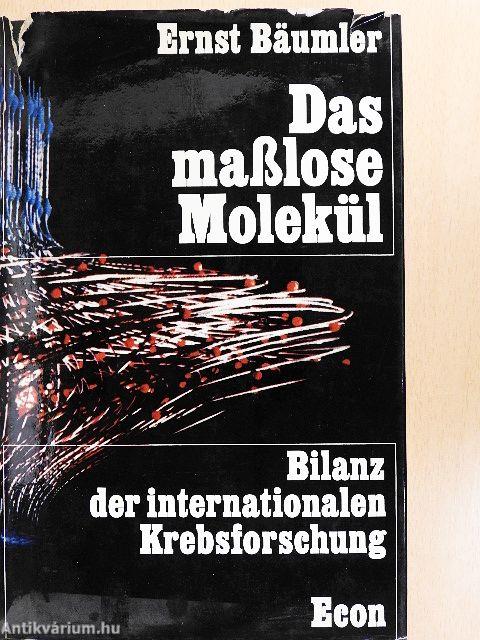 Das maßlose Molekül