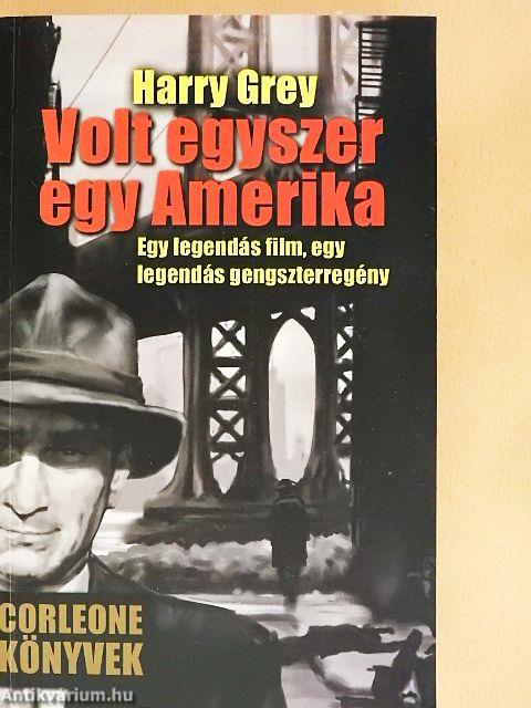 Volt egyszer egy Amerika