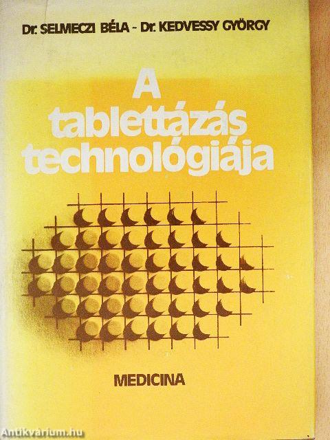 A tablettázás technológiája