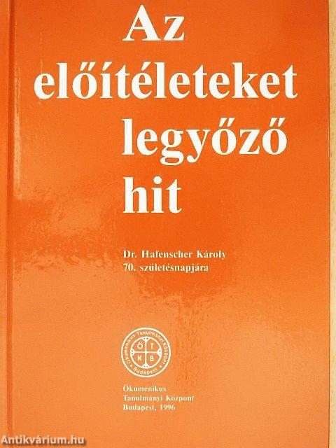 Az előítéleteket legyőző hit