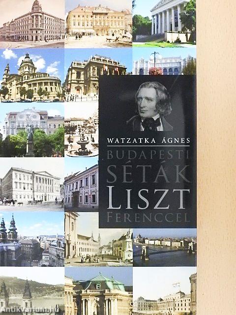 Budapesti séták Liszt Ferenccel