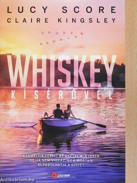 Whiskey kísérővel
