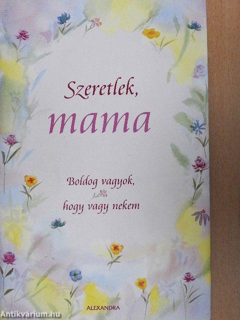 Szeretlek, mama