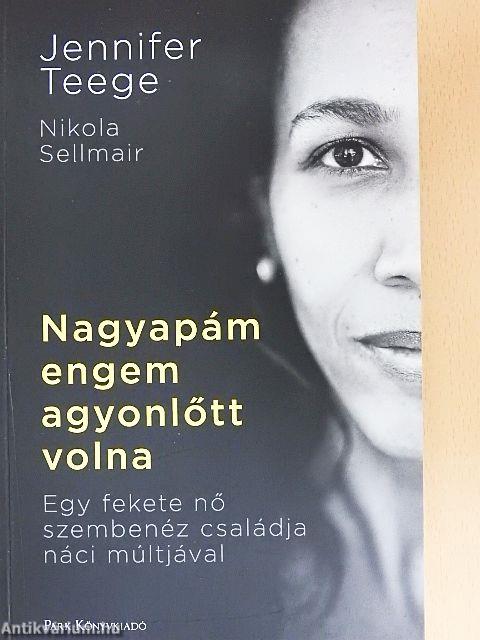 Nagyapám engem agyonlőtt volna