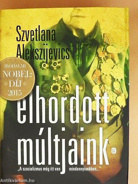 Elhordott múltjaink