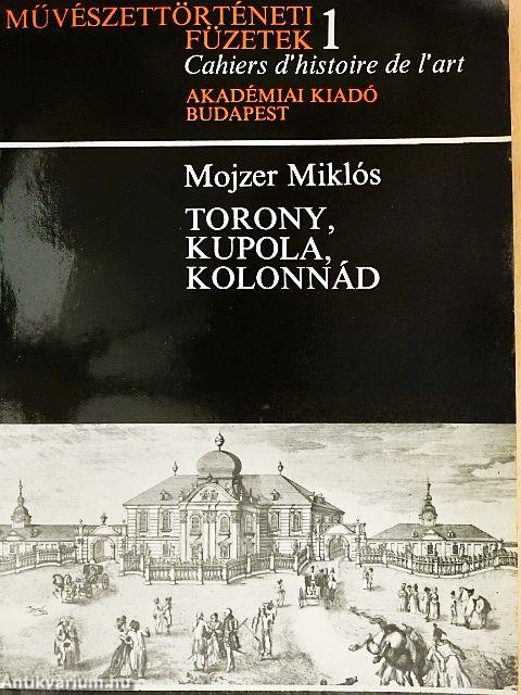 Torony, kupola, kolonnád