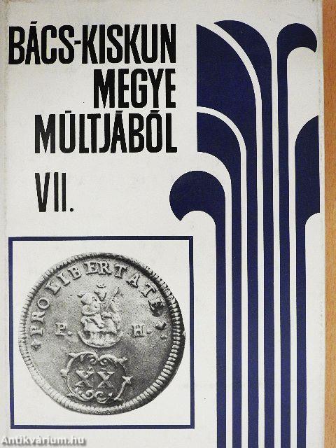 Bács-Kiskun megye múltjából VII.