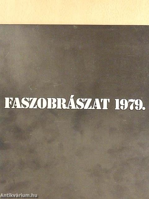 Faszobrászat 1979.