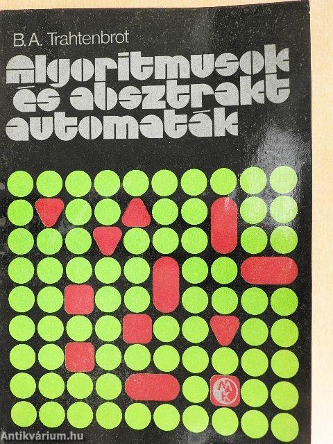 Algoritmusok és absztrakt automaták