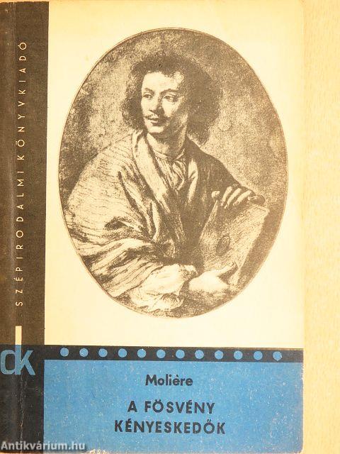 A fösvény/Kényeskedők