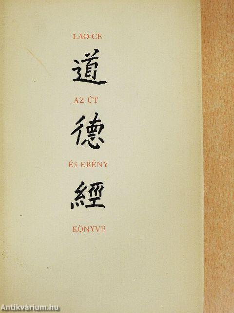 Az Út és Erény könyve - Tao Te King