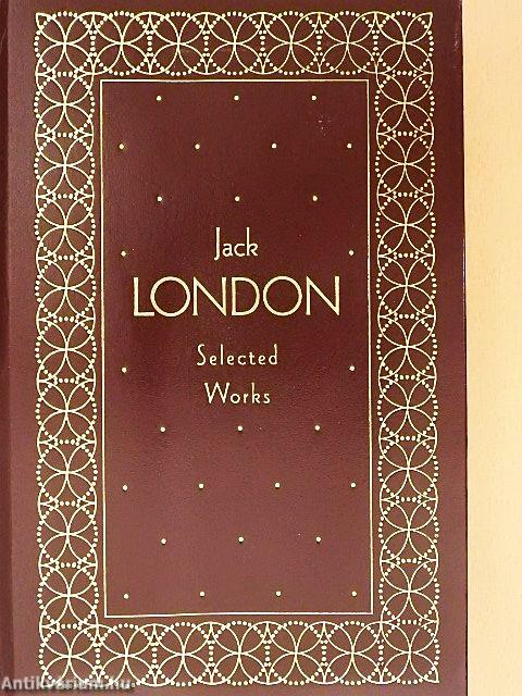 Jack London Selected Works