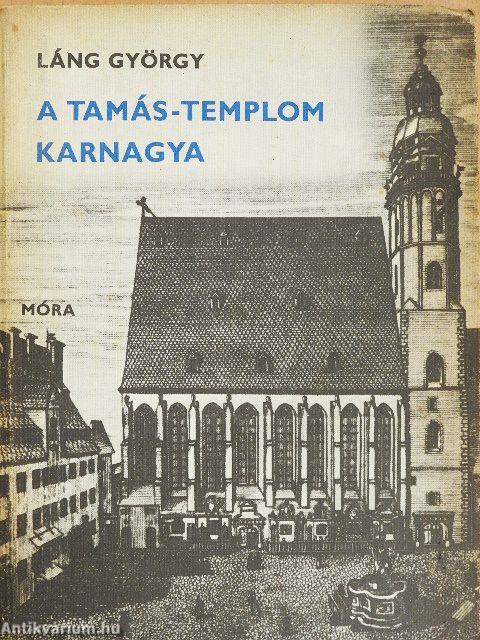 A Tamás-templom karnagya