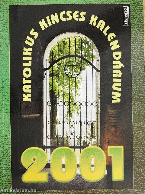 Katolikus kincses kalendárium 2001