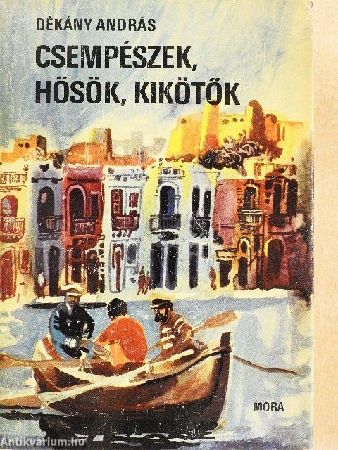 Csempészek, hősök, kikötők