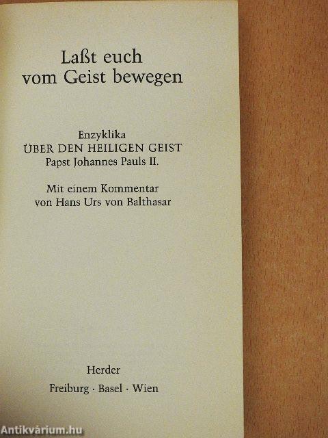 Laßt euch vom Geist bewegen