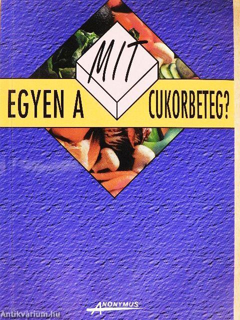 Mit egyen a cukorbeteg?