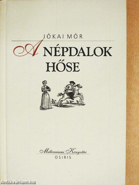 A népdalok hőse
