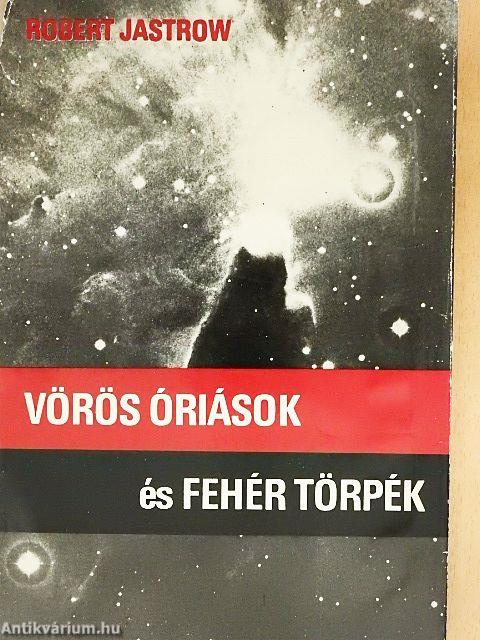 Vörös óriások és fehér törpék